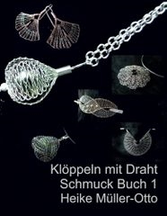 Klöppeln mit Draht Schmuck Buch 1