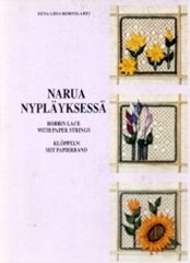 Narua Nyplayksessa Bobbin Lace with Paper Strings 